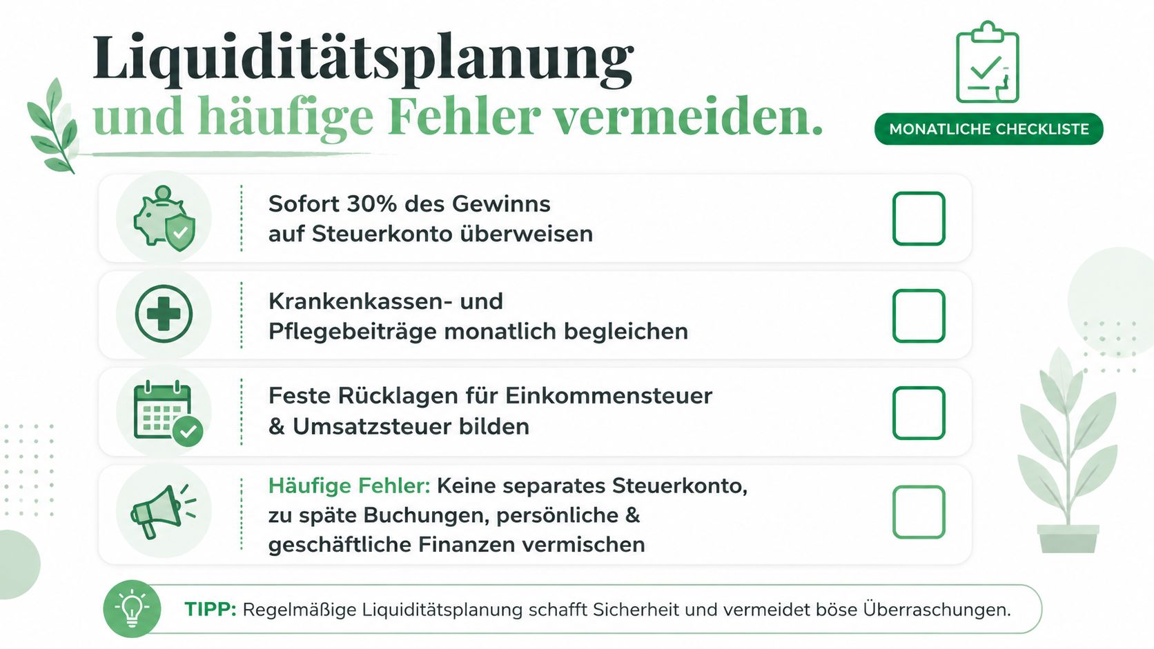 Eine monatliche Checkliste zur Liquiditätsplanung für Selbstständige mit Tipps zur Vermeidung häufiger finanzieller Fehler bei der Buchhaltung.